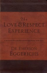 The Love & Respect Experience: A Husband-Friendly Devotional that Wives Truly Love - eBook
