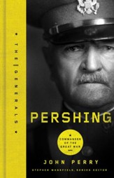 Pershing: Commander of the Great War - eBook