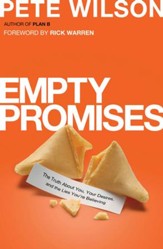 Empty Promises: The Truth About You, Your Desires, and the Lies You've Believed - eBook
