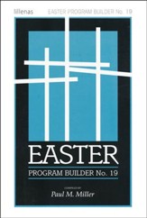 Easter Program Builder No. 19, Plays, Skits, Songs, Recitations, Exercises
