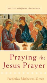 Praying the Jesus Prayer - eBook