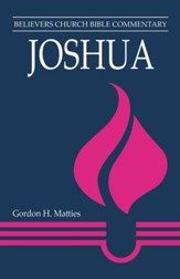 Joshua: Believers Church Bible Commentary