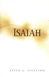 A Commentary on Isaiah [Peter A. Steveson]