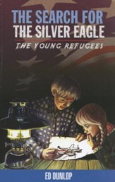 The Young Refugees #2: The Search for the Silver Eagle