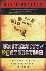 University of Destruction: Your Game Plan For Spiritual Victory on Campus