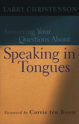 Answering Your Questions About Speaking in Tongues