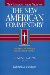 Genesis 1-11: New American Commentary [NAC]