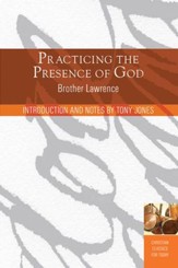 Practicing the Presence of God: Learn to Live Moment-by-Moment - eBook