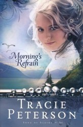 Morning's Refrain, Song of Alaska Series #2
