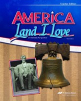 Abeka America: Land I Love in  Christian Perspective, Teacher Edition, 3rd ed. Edition)