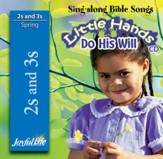 Little Hands Do His Will (ages 2 & 3) Audio CD (Spring Quarter)