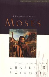 Moses: A Man of Selfless Dedication
