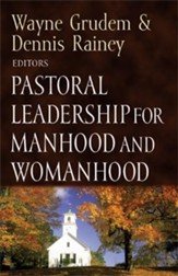 Pastoral Leadership for Manhood and Womanhood - eBook