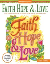 Faith Hope & Love: Coloring Book & Designs for Bible Journaling