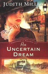 An Uncertain Dream, Postcards From Pullman Series #3