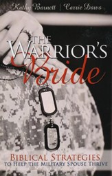 The Warrior's Bride: Biblical Strategies To Help The Military Spouse Thrive - Slightly Imperfect