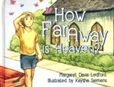 How Far Away is Heaven?