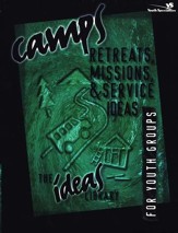 Camps, Retreats, Missions & Service Ideas
