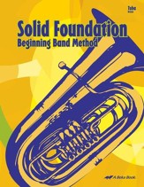 Abeka Solid Foundation Beginning Band Method: Tuba