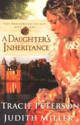 A Daughter's Inheritance, Broadmoor Legacy Series #1