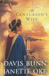 The Centurion's Wife, Acts of Faith Series #1