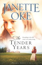 The Tender Years, A Prairie Legacy Series #1