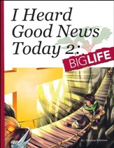 I Heard Good News Today 2: Big Life