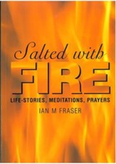 Salted with Fire: Life-stories, Meditations, Prayers