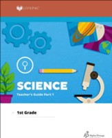Lifepac Science, Grade 1, Teacher's  Guide Part 1