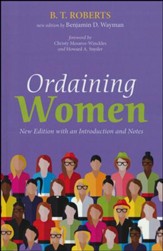 Ordaining Women: New Edition with an Introduction and Notes