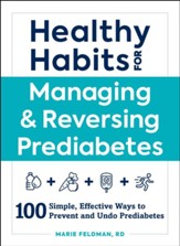 Healthy Habits For Managing & Reversing Prediabetes