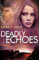 Deadly Echoes, Finding Sanctuary Series #2