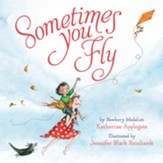 Sometimes You Fly (padded board book)