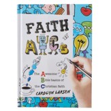 Faith ABC's: The Awesome Bible Basics of the Christian Faith