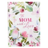 To Mom, With Love Gift Book