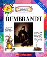 Getting to Know the World's Greatest Artists: Rembrandt