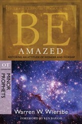Be Amazed: Restoring an Attitude of Wonder and Worship - eBook