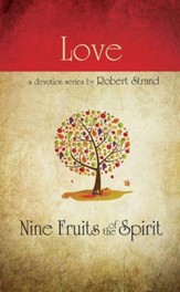 Love: Nine Fruits of the Spirit Series