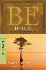 Be Holy: Becoming Set Apart for God - eBook