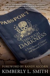 Passport throught Darkness: A True Story of Danger and Second Chances - eBook