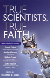 True Scientists, True Faith