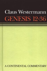 Genesis 12-36: Continental Commentary Series [CCS]