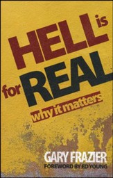 Hell is for Real: Why It Matters