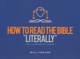 How to Read the Bible Literally