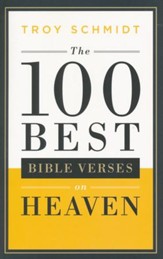 The 100 Best Bible Verses on Heaven
