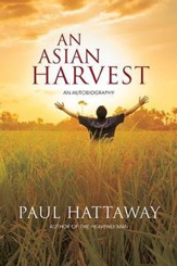 An Asian Harvest: An Autobiography