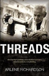 Threads: One Family's Unlikely Adventure in Business, Mission and Church Planting