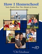 How I Homeschool: Twelve Families Share Their Lifestyle of Learning - PDF Download [Download]