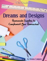 Dreams and Designs-Homemade Supplies to Complement Your Homeschool - PDF Download [Download]