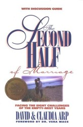 The Second Half of Marriage: Facing the Eight Challenges of the Empty-Nest Years